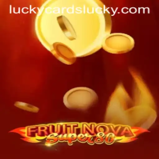 FruitNovaSuper80: A Journey into the World of Luckycards