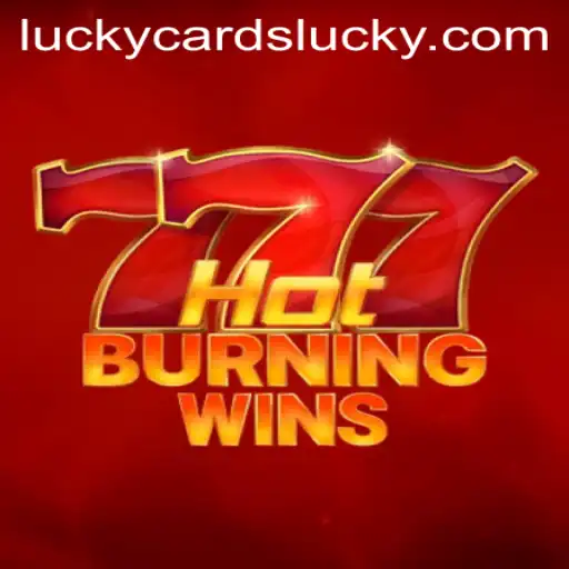 Discover the Thrill of HotBurningWins with Luckycards
